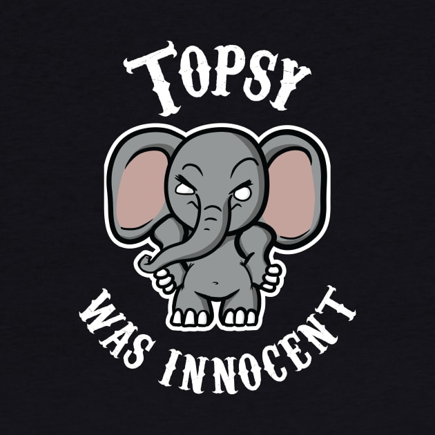 Topsy Was Innocent by MutineerDisaster